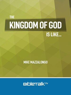 cover image of The Kingdom of God is Like...